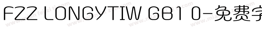 FZZ LONGYTIW GB1 0字体转换